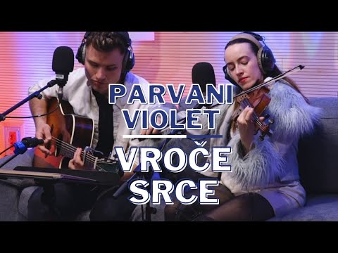 PARVANI VIOLET - Vroče srce