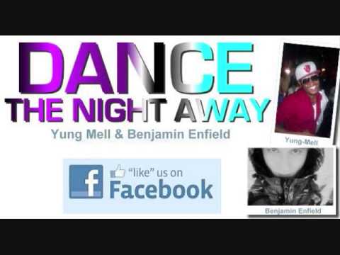 Yung-Mell Dance The Night Away (Prod. By Benjamin Enfield)