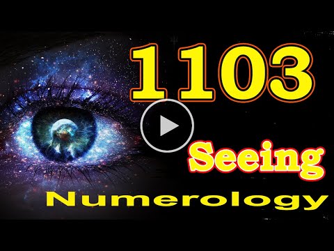 🔴 Angel Number Meanings 1103 ✅ Seeing 1103 ✅ Numerology Box