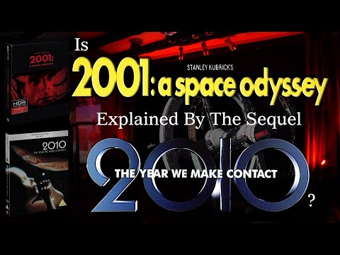 2001: A SPACE ODYSSEY - Does the sequel 2010 THE YEAR WE MAKE CONTACT explain it all?