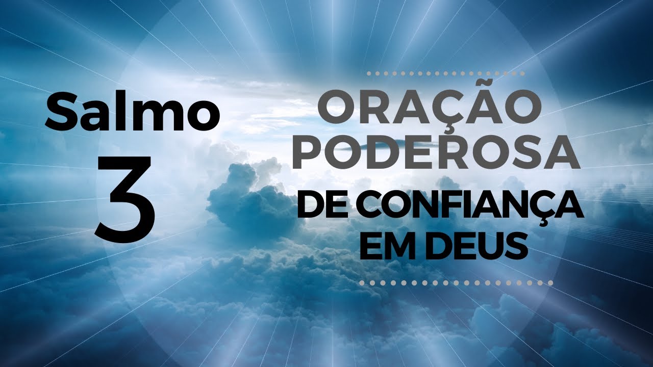 Salmo 3 - Oração poderosa de confiança em Deus