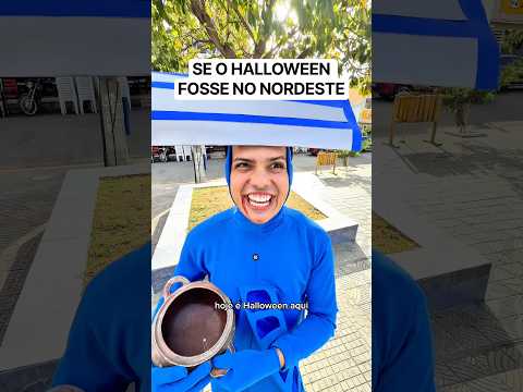 SE O HALLOWEEN FOSSE NO NORDESTE (Gillette)