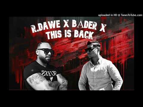 R.Dawe X BÁDER x - This Is Back (Original Mix) 2025