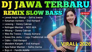 Download lagu DJ CAMPURSARI VIRAL 2026 🔥 LEWAT ANGIN WENGI x WIRANG REMIX TERBARU | FULL BASS SLOW, BIKIN AMBYAR! mp3