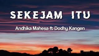 Download lagu Sekejam Itu - Andika Mahesa ft Dodhy Kangen Band | Lirik | NEW SINGLE mp3