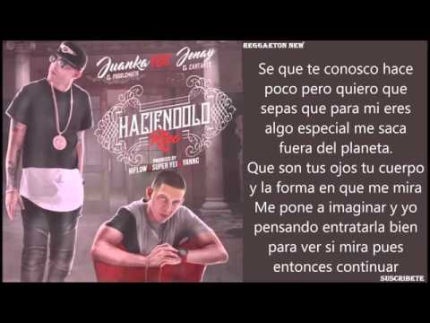 Haciéndolo Rico - Juanka El Problematik Ft Jenay