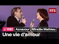 Charles Aznavour et Mireille Mathieu - Une vie d'amour (1981) Charles Aznavour et Mireille Mathieu - Une vie d'amour (1981)