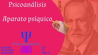 Aparato psiquico psicoanalisis