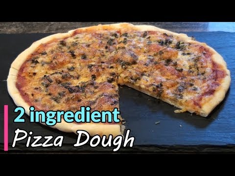 Two-Ingredient Pizza Dough Recipe - How to Make Easy Pizza at Home