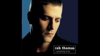 Little Wonders (These Small Hours) - Rob Thomas - Lyrics