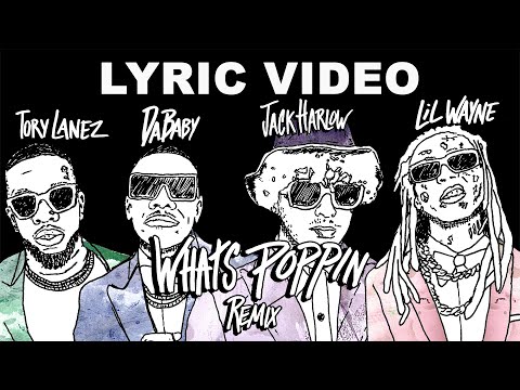 Jack Harlow - Whats Poppin Remix ft. Tory Lanez, Da Baby & Lil Wayne (LYRICS)