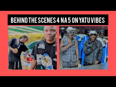 Behind the scenes 4 na 5 on Yatu Vibes talking about Nalitumpa ft Slapdee