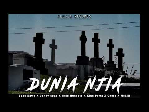 Dunia Njia-Spac Dawg X Candy Spac X Gold Nugget X King Pema X Chero X Mokili(Official Audio)