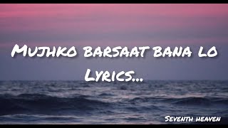 Download lagu Mujhko Barsaat Bana Lo Lyrics | Junooniyat | Pulkit Sharma,Yami Gautam #trending #junooniyat mp3 Download lagu Mujhko Barsaat Bana Lo Lyrics | Junooniyat | Pulkit Sharma,Yami Gautam #trending #junooniyat mp3