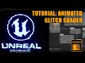 Shader Tutorial Animated Glitch UE4 Meshingun Studio