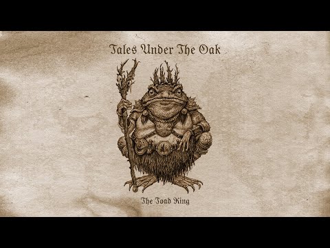 Tales Under The Oak  - The Toad King (Gaming Music, Fantasy Dungeon Synth)