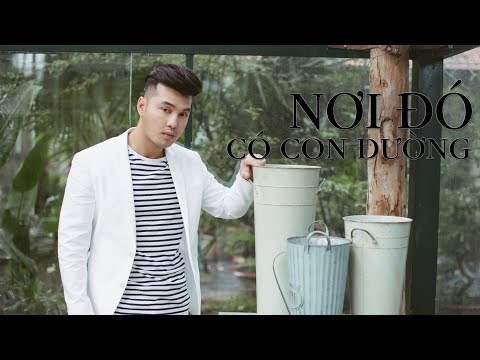 Nơi đó có con đường - Ưng Hoàng Phúc