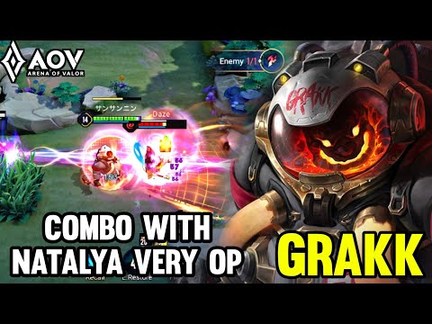 AOV : GRAKK GAMEPLAY | COMBO WITH NATALYA VERY OP - ARENA OF VALOR LIÊNQUÂNMOBILE ROV COT