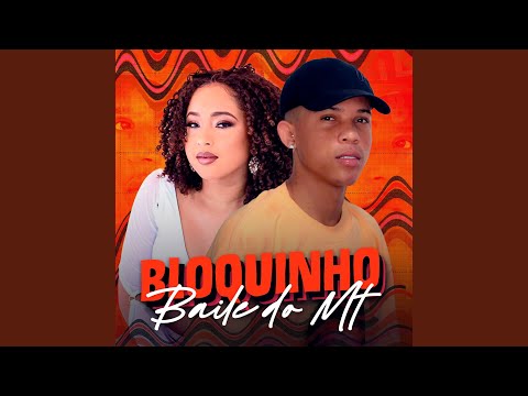 Bloquinho Baile do MT