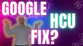 7 Ways to Help Recover from the Google HCU ( Helpful Content Update)