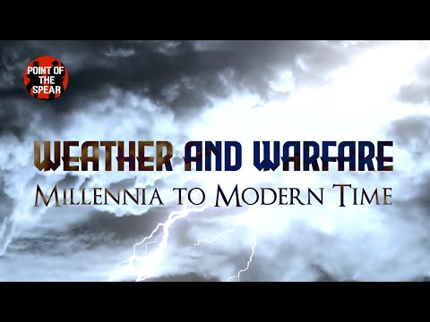 Weather and Warfare Millenia to Modern Time | Trailer