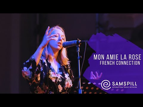 The French Connection - Mon Amie la Rose | Samspill Sessions