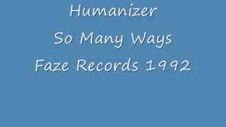 Humanizer - So Many Ways