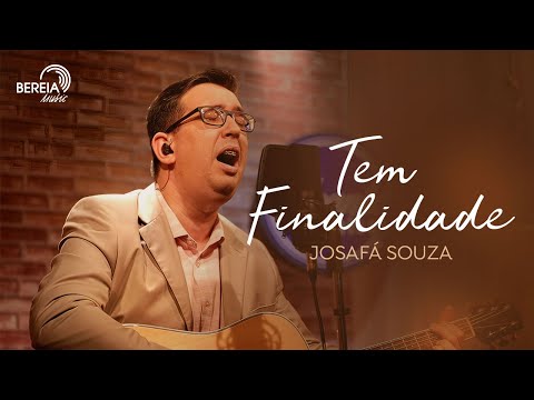 JOSAFÁ SOUZA - TEM FINALIDADE [CLIPE OFICIAL]