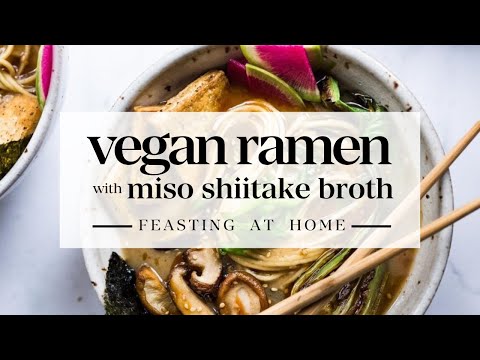 Vegan Ramen with Miso Shiitake Broth