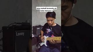 Download lagu air tuba mansyur s intro melodi#gitarcoverdangdut mp3 Download lagu air tuba mansyur s intro melodi#gitarcoverdangdut mp3