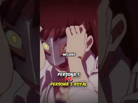 Is Persona 5 Royal a Better Version?