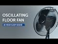 Oscillating Floor Fan Sleep Sound - 10 Hours - Black Screen