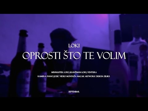 LOKI - OPROSTI STO TE VOLIM