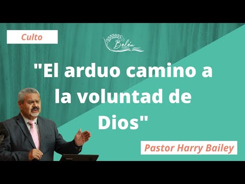 "El arduo camino a la voluntad de Dios" -  ICLA TEMPLO BELÉN - 29-11-2020