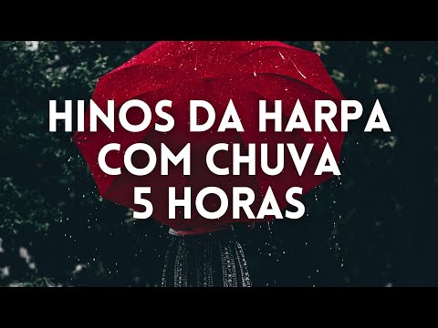 5 Horas de Hinos da Harpa Com Chuva  Piano Instrumental  Orar, Dormir, Acalmar, Relaxar, Estudar