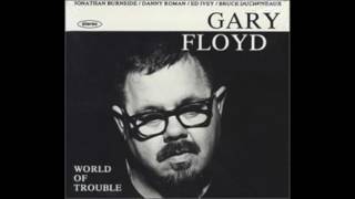Gary Floyd - A Better Man - World Of Trouble ( Glitterhouse 1994 )