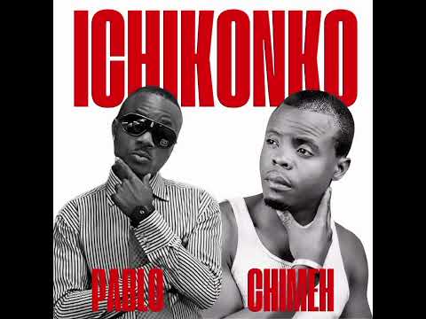Chimeh _ Pablo _ Ichikonko reloaded. Official Audio