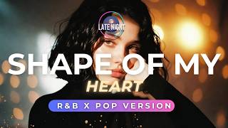 Download lagu SHAPE of my HEART (R&B x POP Version) – Late Night PH mp3 Download lagu SHAPE of my HEART (R&B x POP Version) – Late Night PH mp3