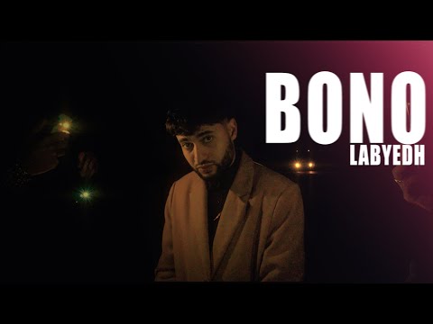 Labyedh - Bono (Official Music Video)
