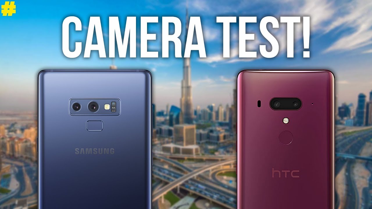 Samsung Galaxy Note 9 vs HTC U12+: Camera Comparison!