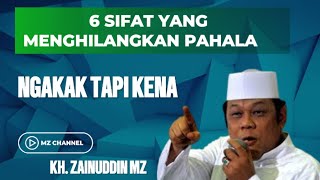 Download lagu KH Zainuddin MZ | 6 Sifat yang Menghapus Pahala Amal | Ceramah Penuh Nasihat & Renungan mp3 Download lagu KH Zainuddin MZ | 6 Sifat yang Menghapus Pahala Amal | Ceramah Penuh Nasihat & Renungan mp3