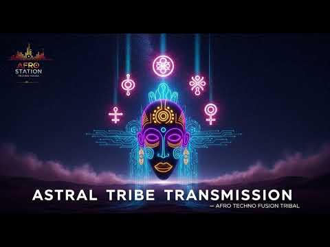 🎵 AFRO TECHNO FUSION TRIBAL – Astral Tribe Transmission | Cosmic Ritual Techno Journey