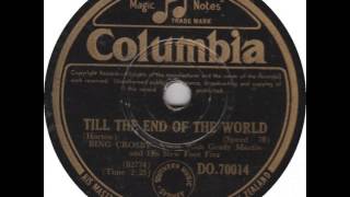 Bing Crosby ~ Till the End of the World