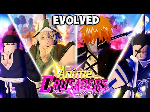 I Evolved The NEW Units In Anime Crusaders Bleach Update