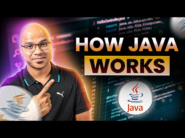 Understanding How Java Works: A Comprehensive Guide | Galaxy.ai