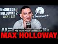 Max Holloway Breaks Down Conor McGregor Rematch Ahead Of UFC 329 Making Welterweight Debut