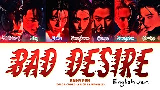 Download lagu ENHYPEN (엔하이픈) 'Bad Desire (With or without you) English ver.' Lyrics (Color Coded Lyrics) mp3