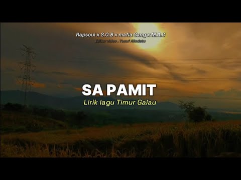 Sa pamit " Lirik Lagu timur galau ~ RapSouL_x_S.O.B_x_Mafia_Gang_x_M.A.C #liriklagutimur #laguhits