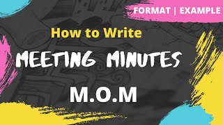 Minutes of Meeting | How  to write Meeting Minutes | Format | Example | Exercise