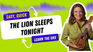 Easy Ukulele Songs - How to Play The Lion Sleeps Tonight on Ukulele - 21 Songs in 6 Days